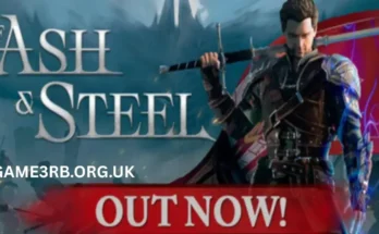 Of Ash and Steel Free Download