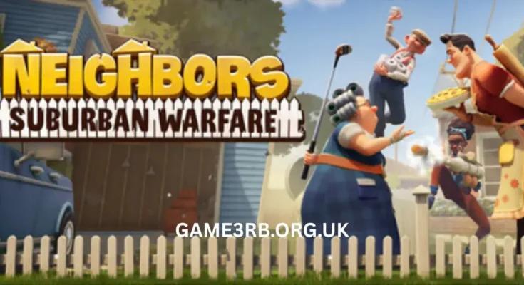 Neighbors Suburban Warfare Free Download