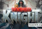 The Doomed Knight PC Free Download Full Version