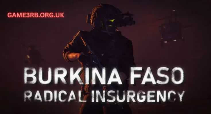 Burkina Faso Radical Insurgency