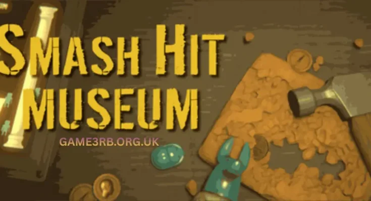Smash Hit Museum
