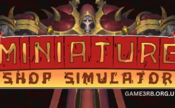 Miniature Shop Simulator