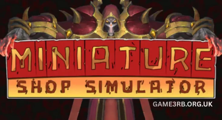 Miniature Shop Simulator