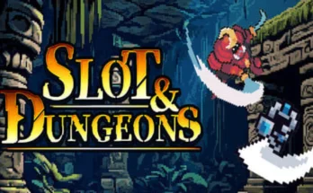 Slots and Dungeons