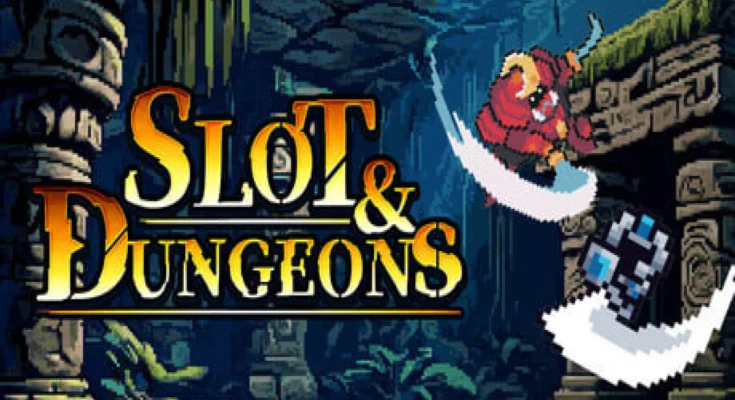 Slots and Dungeons