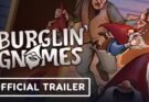 Burglin' Gnomes