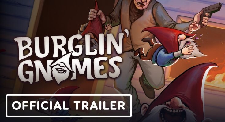 Burglin' Gnomes